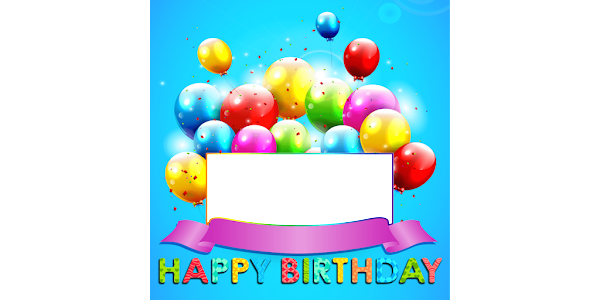 誕生日のフォトフレーム Google Play のアプリ
