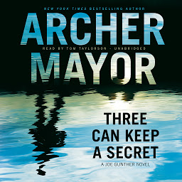 Obraz ikony: Three Can Keep a Secret: A Joe Gunther Novel