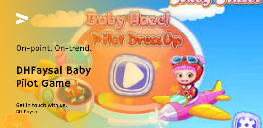 DHFaysal Baby Pilot Game