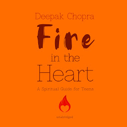 Icon image Fire in the Heart: A Spiritual Guide for Teens
