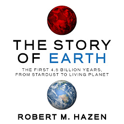 Icon image The Story of Earth: The First 4.5 Billion Years, from Stardust to Living Planet