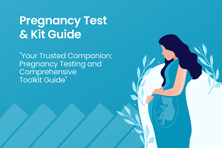 Pregnancy Test & kit Guide