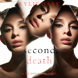 Icon image Second, Death (An Alex Quinn Suspense Thriller—Book Two)