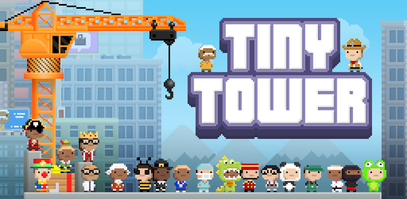 Tiny Tower：8 ビットレトロタイクーン