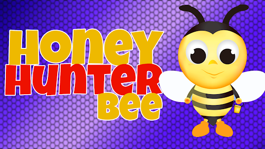 Honey Hunter Bee
