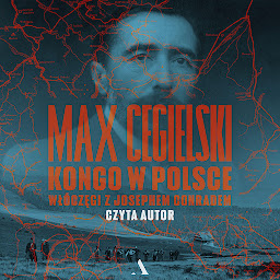 Obraz ikony: Kongo w Polsce: Włóczęgi z Josephem Conradem