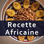 Cover Image of Télécharger recette africaine  APK