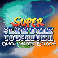Super Slam Dunk Touchdown QME