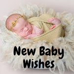 Cover Image of ดาวน์โหลด New Baby Wishes 1.4 APK