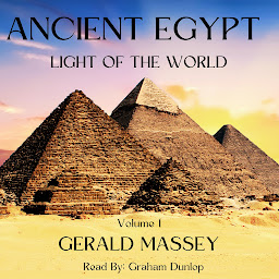 Icon image Ancient Egypt - Light Of The World Volume 1
