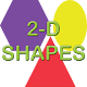 2-D Shapes for Kids to Learn