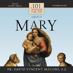 Obraz ikony: 101 Surprising Facts about Mary
