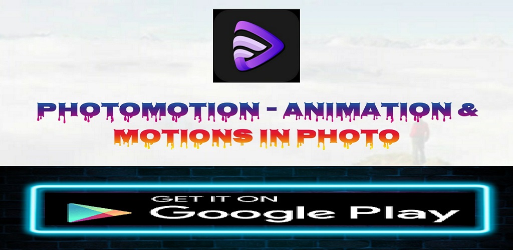 Photomotion Animation In Photo - Latest version for Android - Download APK