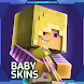 Baby Skins for Minecraft Boy