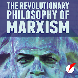 Icon image The Revolutionary Philosophy of Marxism: Selected Writings on Dialectical Materialism