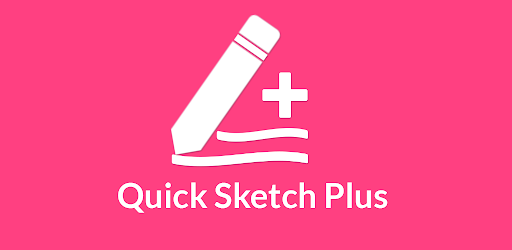 Quick Sketch Plus: Sketch easy