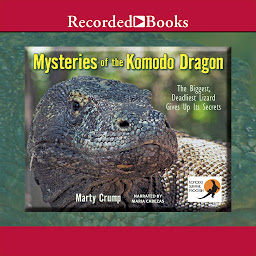 Icon image Mysteries of the Komodo Dragon: The Biggest, Deadliest Lizard Gives Up Its Secrets