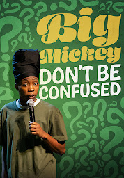 Icon image Big Mickey: Don't Be Confused