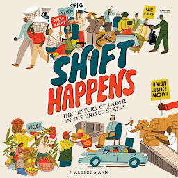 Imagen de icono Shift Happens: The History of Labor in the United States