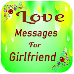 Love SMS for Girlfriend