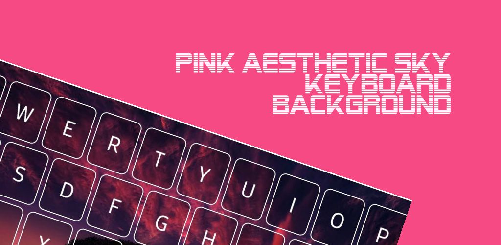 Download Pink Aesthetic Sky Keyboard Free for Android - Pink Aesthetic ...