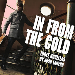 Icon image In From the Cold: Three Novellas
