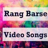 RANG BARSE Video Songs icon