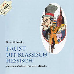 Obraz ikony: Faust uff klassisch Hessisch: Und andere Gedichte frei nach 'Geede'