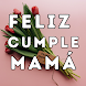 Feliz Cumpleaños Mamá, frases - Androidアプリ