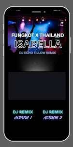 DJ Fungkot Isabella Remix