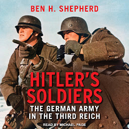 Icon image Hitler's Soldiers: The German Army in the Third Reich