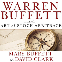 Icon image Warren Buffett and the Art of Stock Arbitrage: Proven Strategies for Arbitrage and Other Special Investment Situations