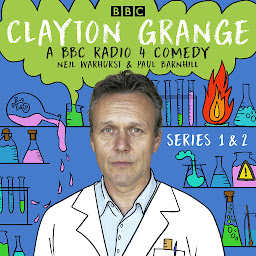 Icon image Clayton Grange: Series 1&2: A BBC Radio 4 comedy