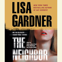 Symbolbild für The Neighbor: A Detective D. D. Warren Novel