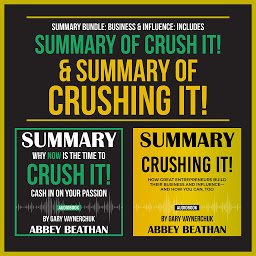 صورة رمز Summary Bundle: Business & Influence: Includes Summary of Crush It! & Summary of Crushing It! by Gary Vaynerchuk