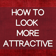 How To Look More Attractive