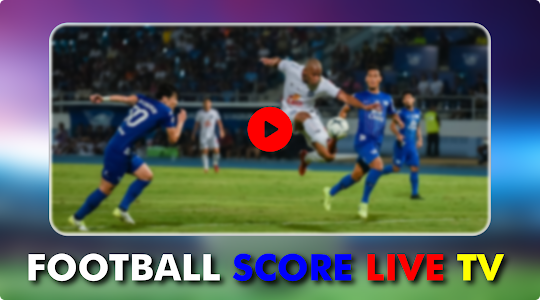 Live Football Score TV HD