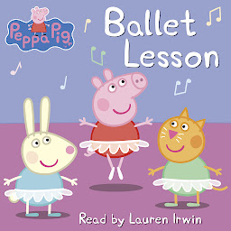Symbolbild für Ballet Lesson (Peppa Pig)
