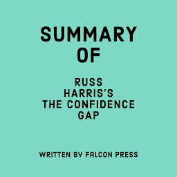 Icon image Summary of Russ Harris's The Confidence Gap