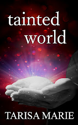 Icon image Tainted World: (Tainted, #4)