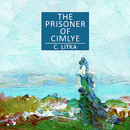 Icon image The Prisoner of Cimlye