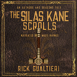 Icon image The Silas Kane Scrolls: An Authors & Dragons Origin Story