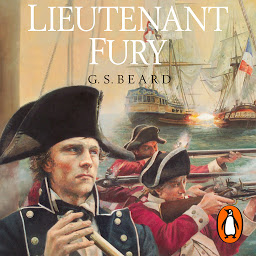Icon image Lieutenant Fury: a brilliantly engaging and rip-roaring naval adventure set during the French Revolutionary Wars that will keep you hooked!