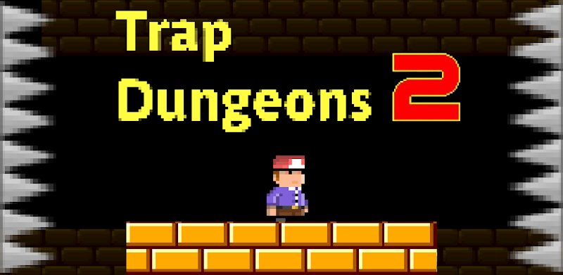 Trap Dungeons 2