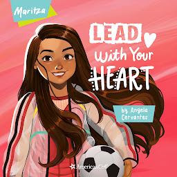Icon image Maritza: Lead with Your Heart