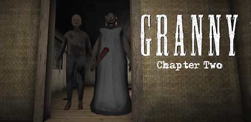 Granny: Chapter Two – Apps On Google Play