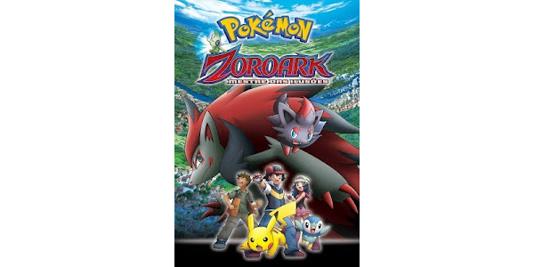 Pokémon - Zoroark: Mestre das Ilusões (Dublado) - Movies on Google Play
