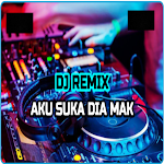 Cover Image of Download DJ Aku Suka Dia Mak Yang Sedan  APK