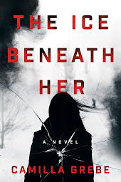 Icon image The Ice Beneath Her: A Novel