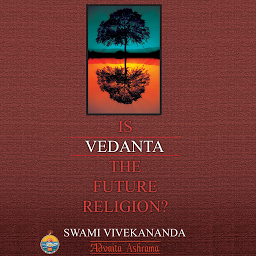 Icon image Is Vedanta The Future Religion?